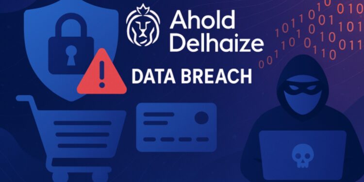 Ahold Delhaize Data Breach Exposes Personal Information of 2.2 Million Shoppers [USA, Global Retailer]